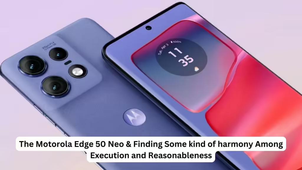 Специфікації та дизайн Motorola Edge 50 Neo оприлюднені перед випуском