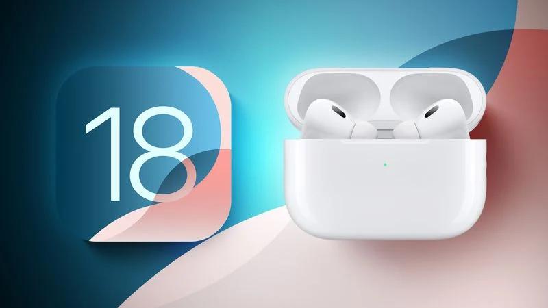 Шість нових функцій iOS 18 для AirPods Pro